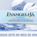 Campanha para a Evangelização: objetivo é que Jesus chegue a todas as pessoas