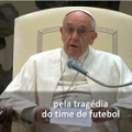 Papa envia mensagem de consolo aos brasileiros e às famílias dos envolvidos na tragédia com a Chapecoense