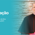 Papa aceita Renúncia de Dom Milton Antônio Dos Santos e nomeia Dom Mário Antônio como novo Arcebispo de Cuiabá (MT)