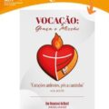 “Vocação: Graça e Missão”; Divulgado o Cartaz do 3º Ano Vocacional do Brasil
