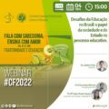 ‘Desafios da Educação no Brasil: O papel da sociedade e do Estado no processo Educativo’ é tema do último Webinar da série sobre CF 2022, nesta quarta-feira (4), às 15h