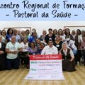 Encontro Regional de Formação – Pastoral da Saúde