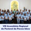 Assembleia Regional da Pastoral da Pessoa Idosa/Agosto 2022